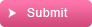 Submit